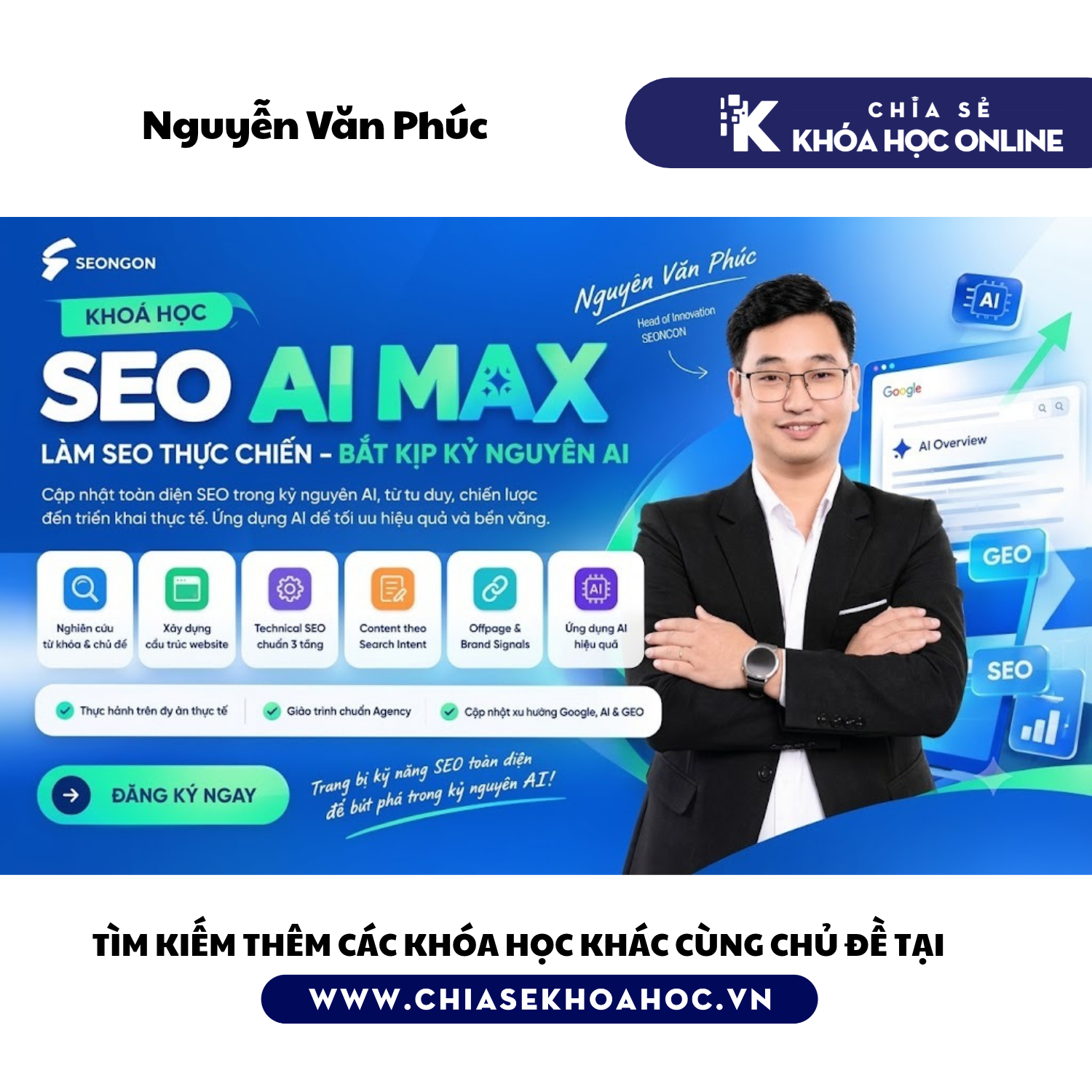 Khóa học SEO AI Max - Học SEO trong kỷ nguyên AI X3 hiệu quả, vững vàng trước mọi cập nhật - NGUYỄN VĂN PHÚC